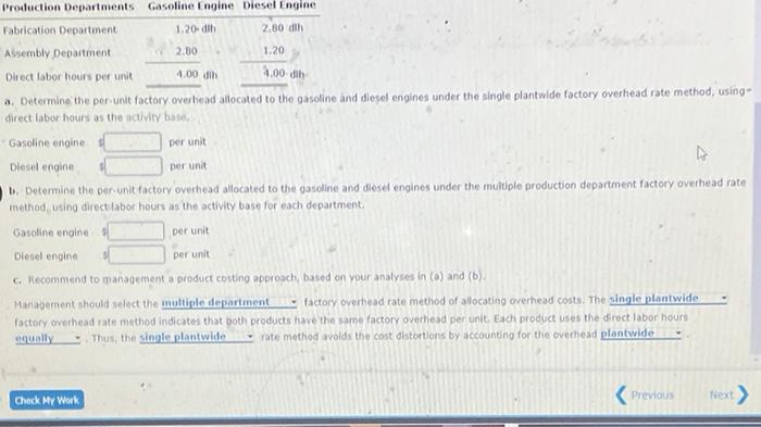 a. Determine the per-unit factory overhead allocated to the gasoline and diesel engines under the single planitwide factory o