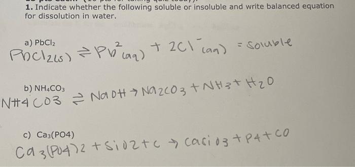 Solved 1. Indicate whether the following soluble or | Chegg.com