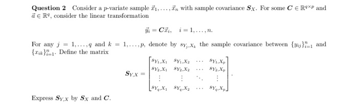 Solved Question 2 Consider A P Variate Sample I1 In Chegg Com