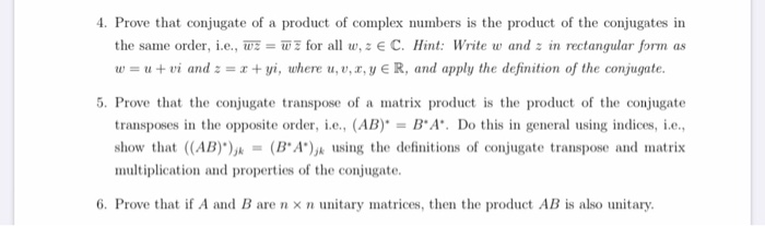 Solved 4. Prove that conjugate of a product of complex | Chegg.com