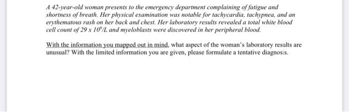 Solved A 42-year-old woman presents to the emergency | Chegg.com