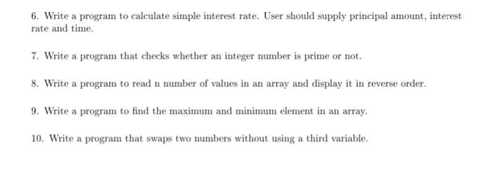 Solved 6. Write a program to calculate simple interest rate. | Chegg.com