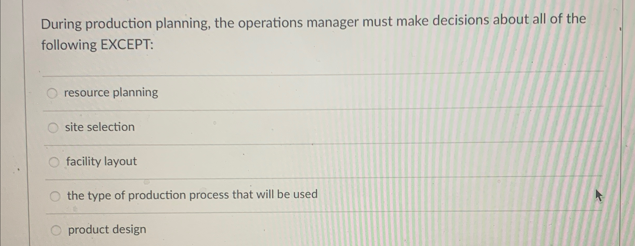 Solved During Production Planning, The Operations Manager | Chegg.com