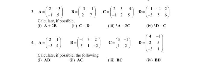 \[ \mathbf{A}=\left(\begin{array}{cc} 2 & -3 \\ -1 & 5 \end{array}\right) \quad \mathbf{B}=\left(\begin{array}{cc} -3 & -1 \\