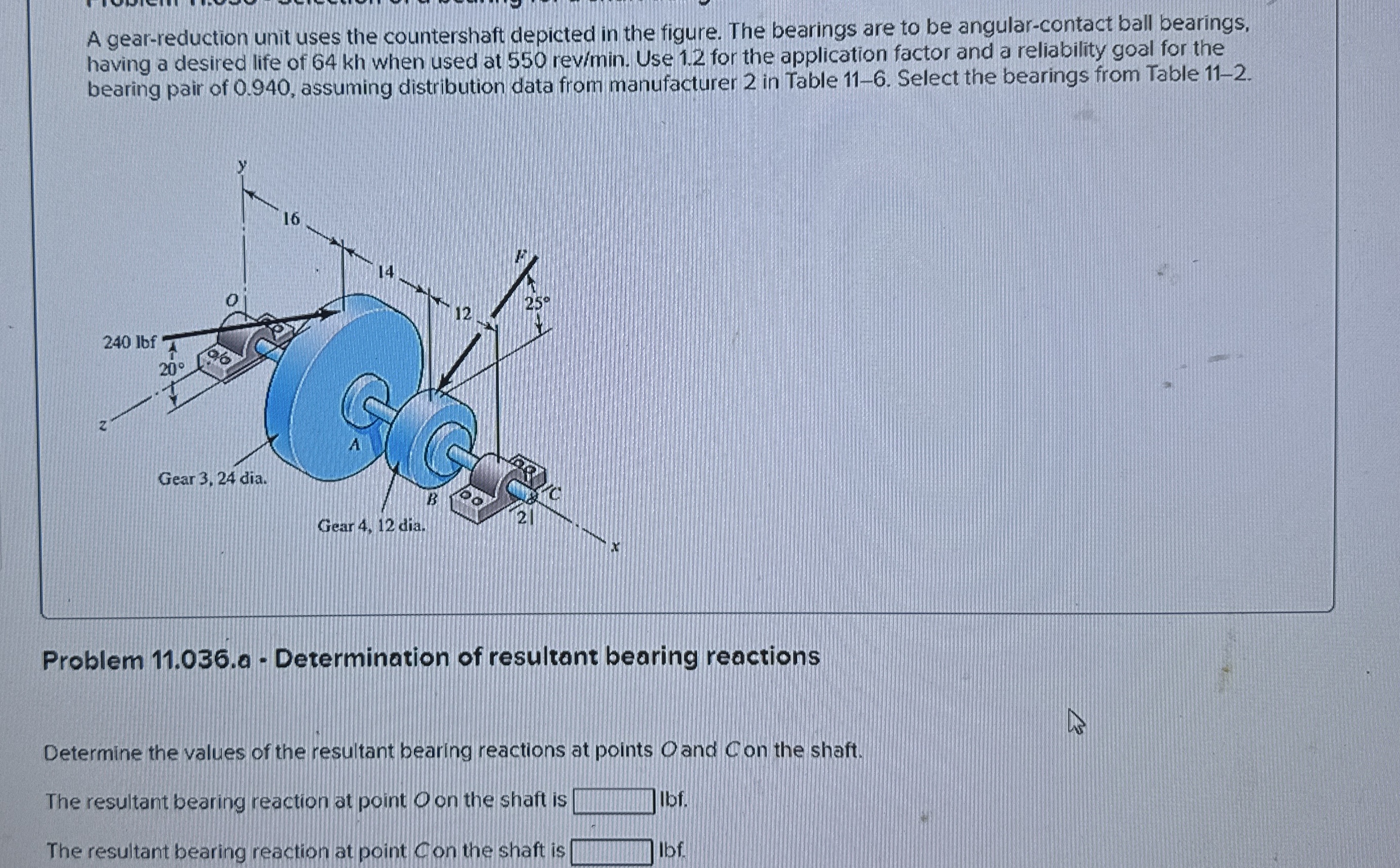 Solved A gearreduction unit uses the countershaft depicted