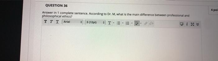 4 pol QUESTION 36 Answer in 1 complete sentence. According to Dr. M, what is the main difference between professional and phi