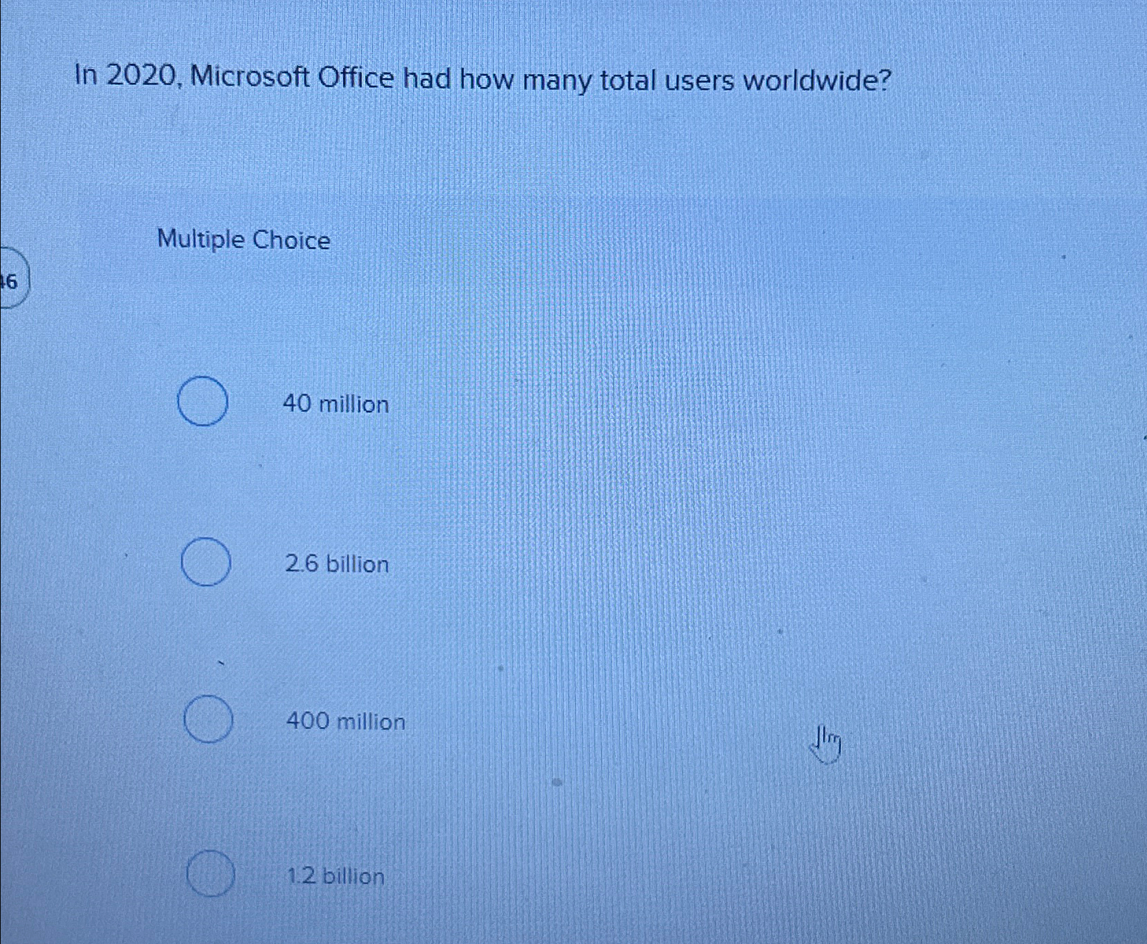 Solved In 2020, ﻿Microsoft Office had how many total users | Chegg.com