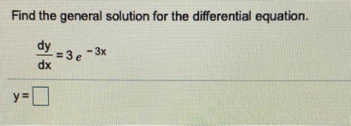 Solved Find the general solution for the differential | Chegg.com