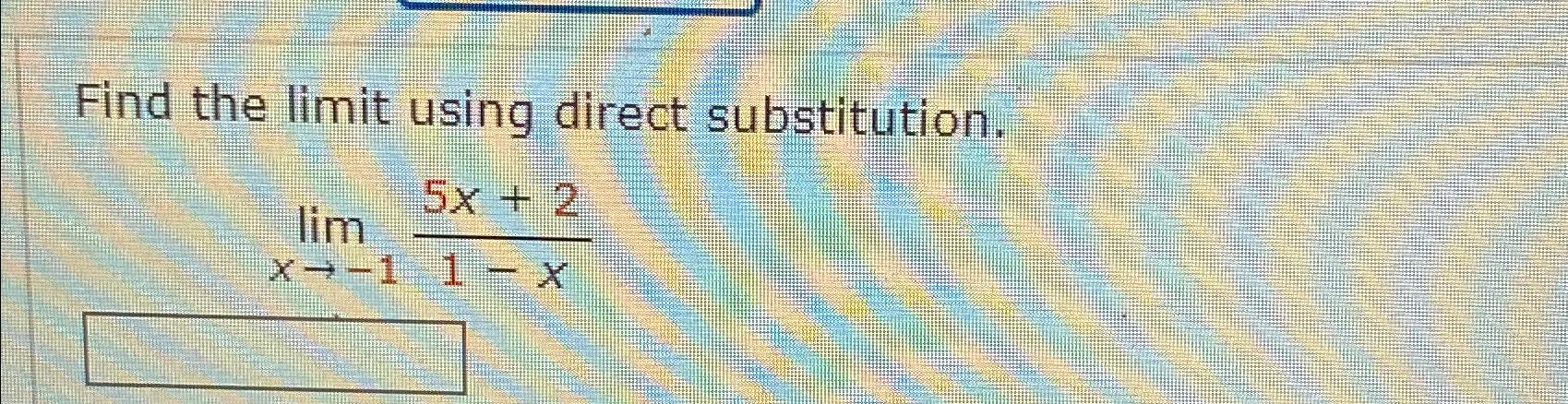 Solved Find The Limit Using Direct 