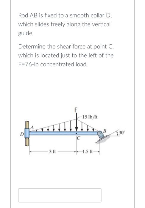 Solved Rod AB is fixed to a smooth collar D, which slides | Chegg.com