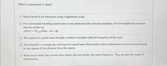 Solved Which statement is false? O Sound levels ß are | Chegg.com