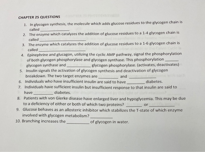 Solved CHAPTER 25 QUESTIONS 1. In glycogen synthesis, the