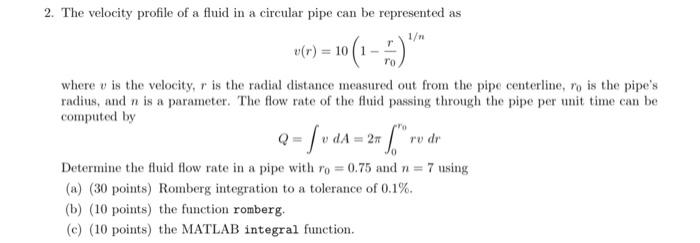 Solved 2. The velocity profile of a fluid in a circular pipe | Chegg.com