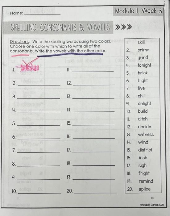 Directions Write the spelling words using two