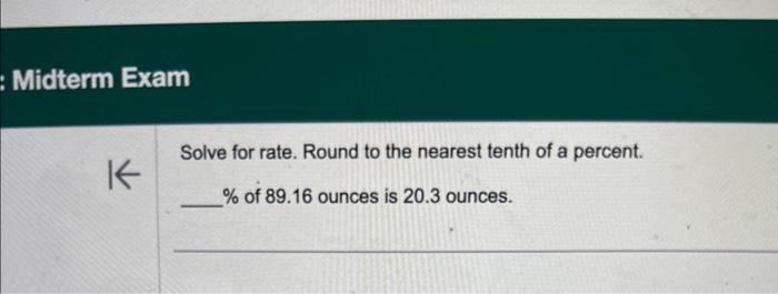 Solved Solve for rate. Round to the nearest tenth of a | Chegg.com