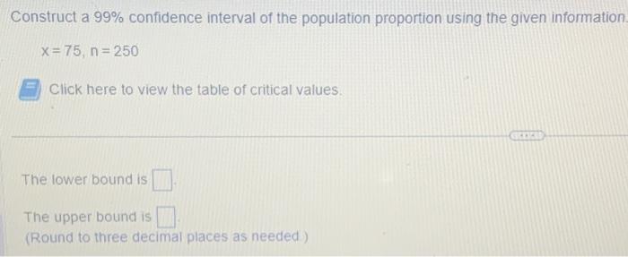 Solved Construct a 99% confidence interval of the population | Chegg.com
