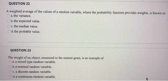 Solved QUESTION 22 A weighted average of the values of a | Chegg.com