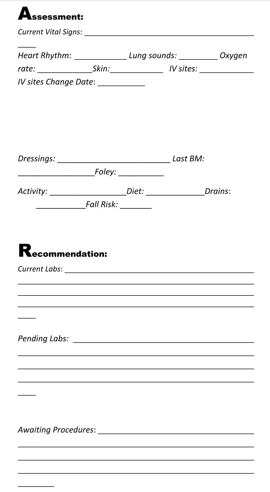 Assessment: : Current Vital Signs: Oxygen Heart Rhythm: rate: Skin: IV sites Change Date: Lung sounds: IV sites: Dressings: L