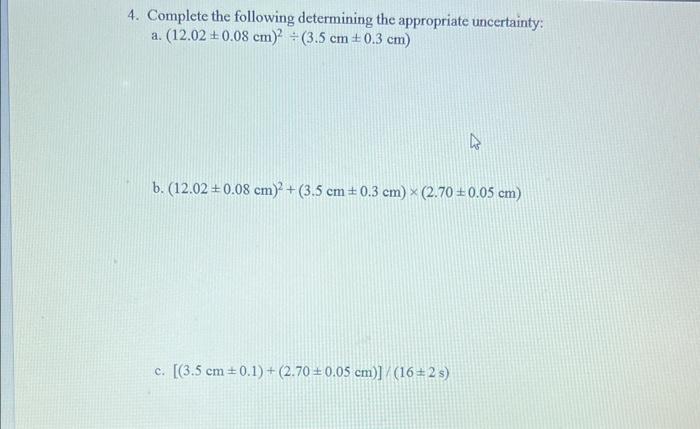 Solved (12.02±0.08 cm)2÷(3.5 cm±0.3 cm)(12.02±0.08 cm)2+(3.5 | Chegg.com