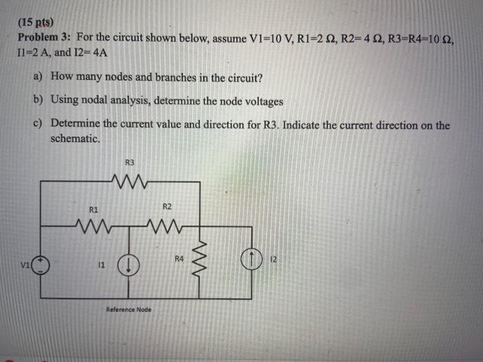 Solved (15 pts) Problem 3: For the circuit shown below, | Chegg.com