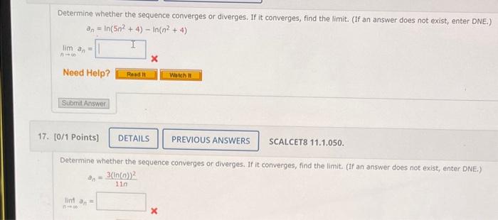 Solved Determine the limit of the sequence. an=e4n/(5n+9)