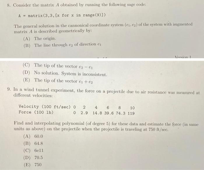 Solved 8. Consider the matrix A obtained by running the | Chegg.com