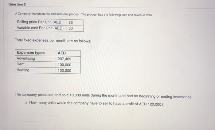 Solved Question 3 A Company manufactures and sells one | Chegg.com