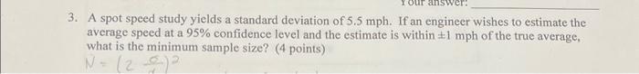 Solved answer: 3. A spot speed study yields a standard | Chegg.com