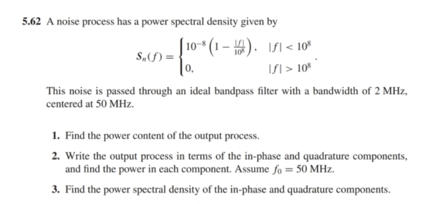 Solved 5.62 ﻿A noise process has a power spectral density | Chegg.com