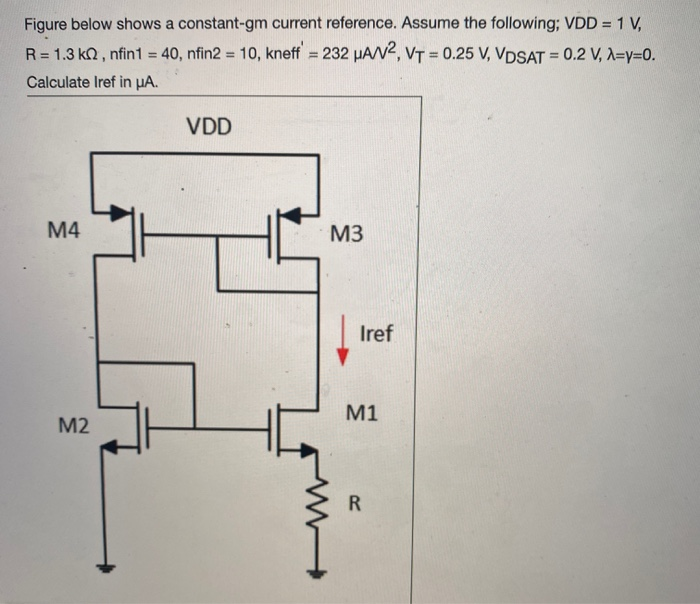 Figure below shows a constantgm current reference.