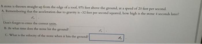 Solved A stone is thrown straight up from the edge of a | Chegg.com