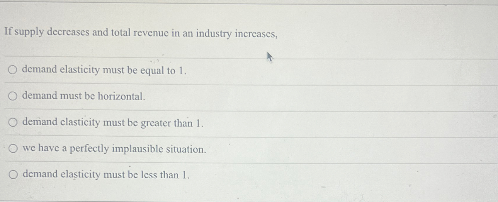 Solved If supply decreases and total revenue in an industry | Chegg.com
