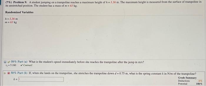 Solved (7\%) Problem 9: A student jumping on a trampoline | Chegg.com