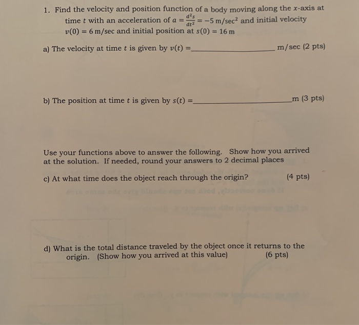 Solved 1. Find the velocity and position function of a body | Chegg.com