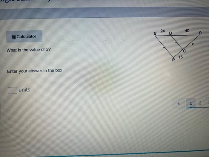 What is the value of \( x \) ?
Enter your answer in the box.
units