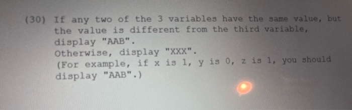 Solved (30) If any two of the 3 variables have the same | Chegg.com