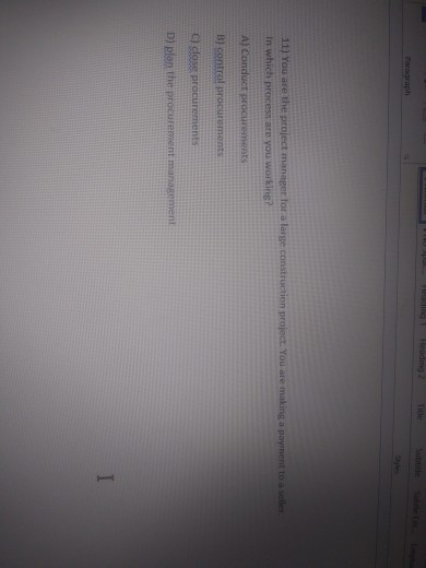 Solved 11) You are the project manager for a large | Chegg.com