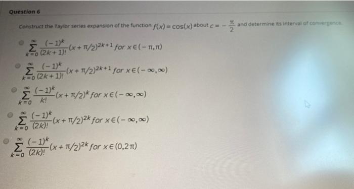 Solved Question 6 Construct the Taylor series expansion of | Chegg.com