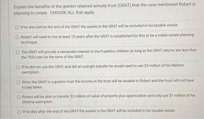 Solved Explain the benefits of the grantor retained annuity | Chegg.com