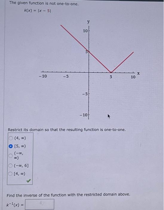 Solved The given function is not one-to-one. k(x)=∣x−5∣ | Chegg.com