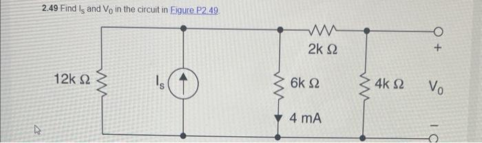 Solved 2.49 Find Is and V0 in the circuit in Figure P2 49 | Chegg.com