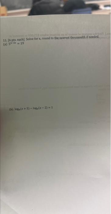 Solved 11. [6 pts. each] Solve for x, round to the nearest | Chegg.com