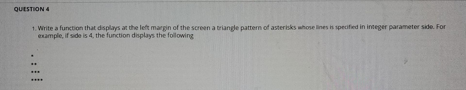 Solved QUESTION 4 1. Write a function that displays at the | Chegg.com