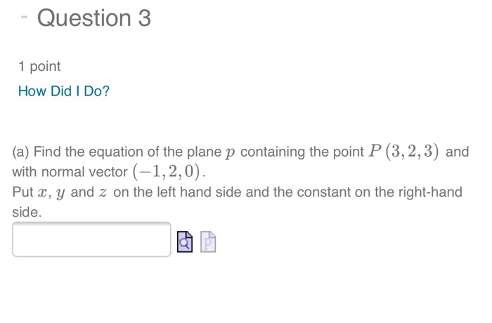 Solved Question 3 1 point How Did I Do? (a) Find the | Chegg.com