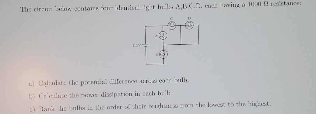 Solved The Circuit Below Contains Four Identical Light Bulbs | Chegg.com