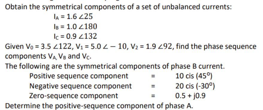 Solved Obtain The Symmetrical Components Of A Set Of | Chegg.com