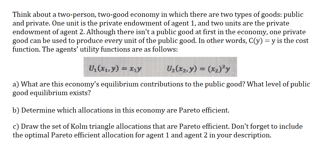 Solved Think about a two-person, two-good economy in which | Chegg.com
