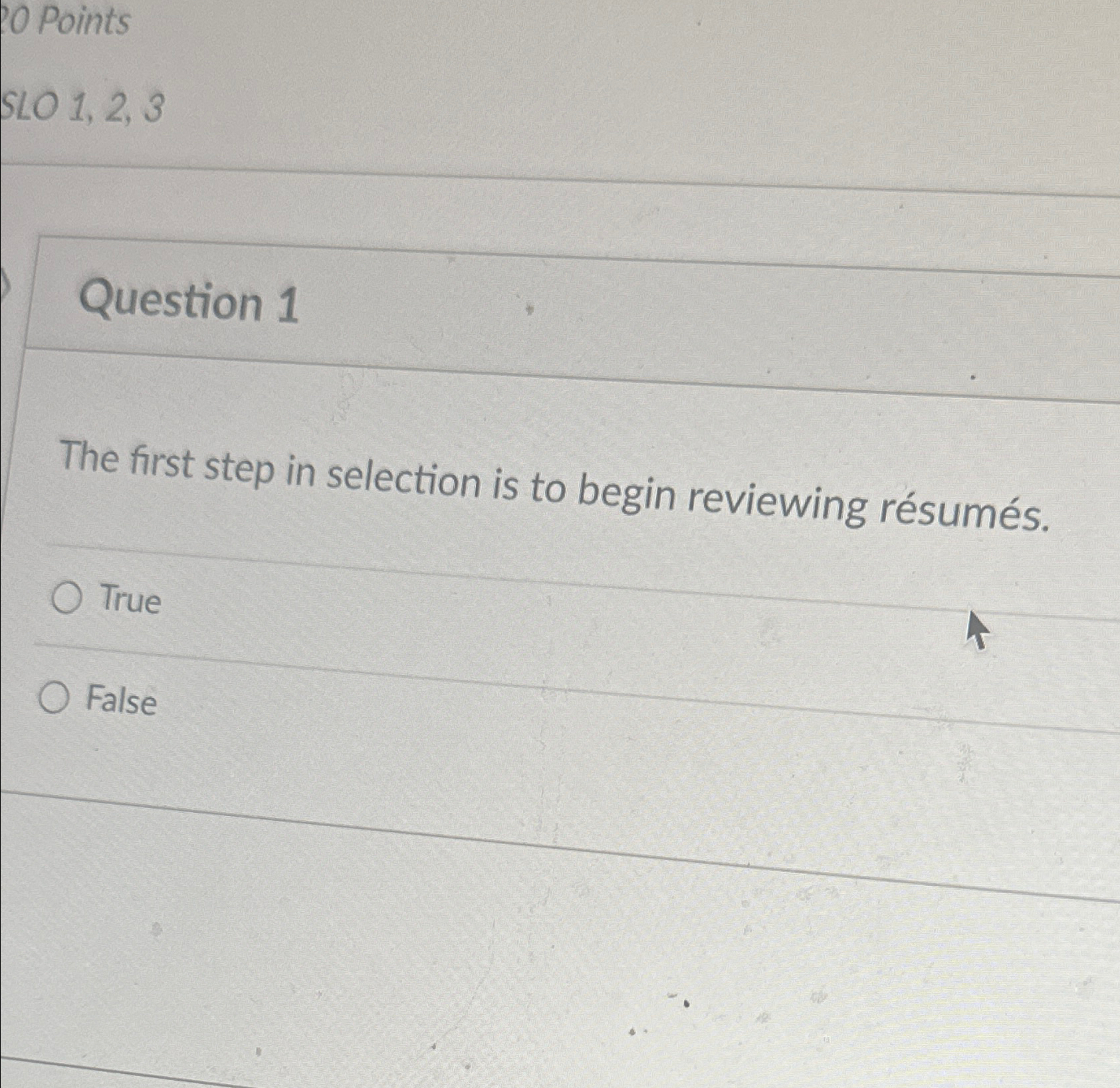 Solved ro PointsSLO 1, 2, 3Question 1The first step in | Chegg.com