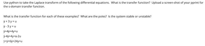 Solved Use python to take the Laplace transform of the | Chegg.com