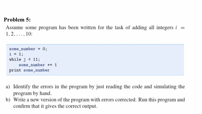 Solved Problem 5: Assume some program has been written for | Chegg.com